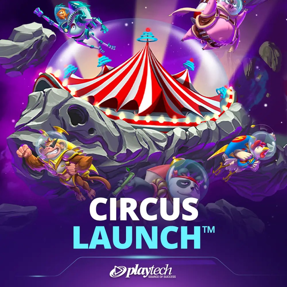 Circus Launch 马戏团起飞