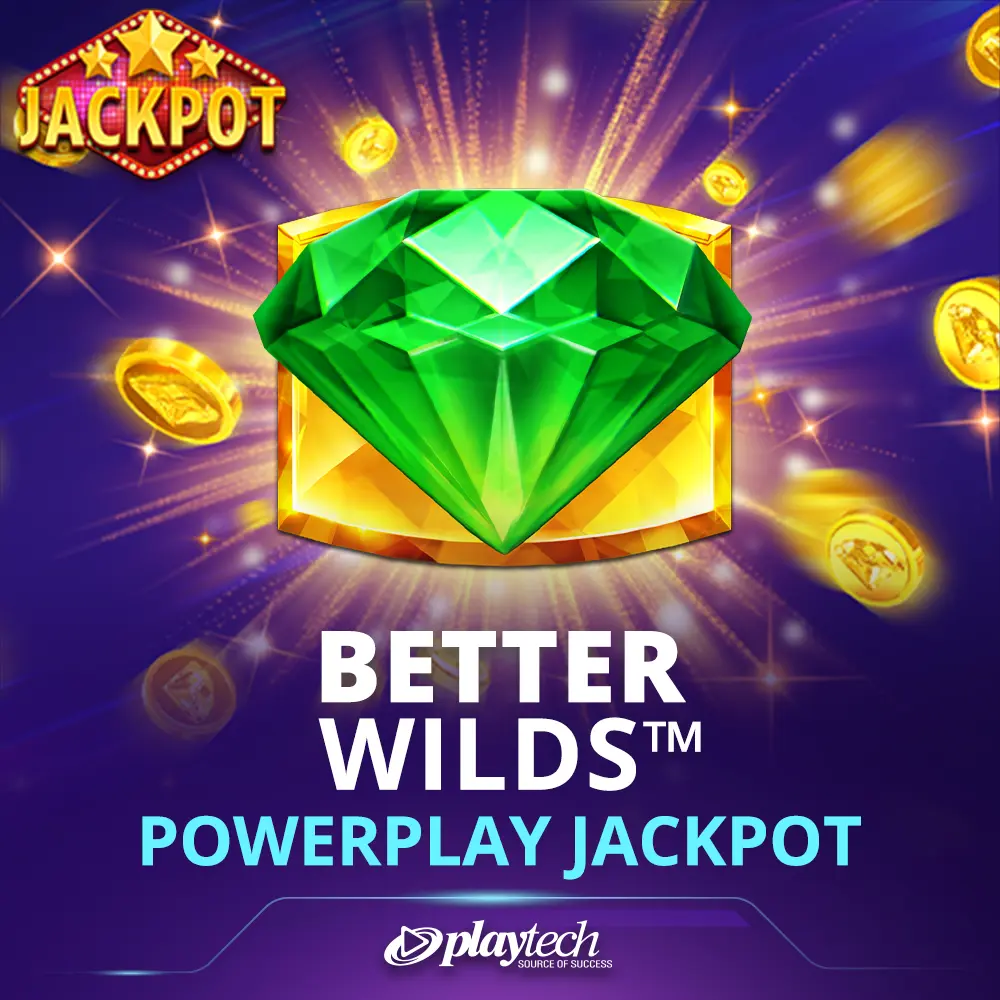Better Wilds PowerPlay Jackpot 更好的百搭 强力累积奖金