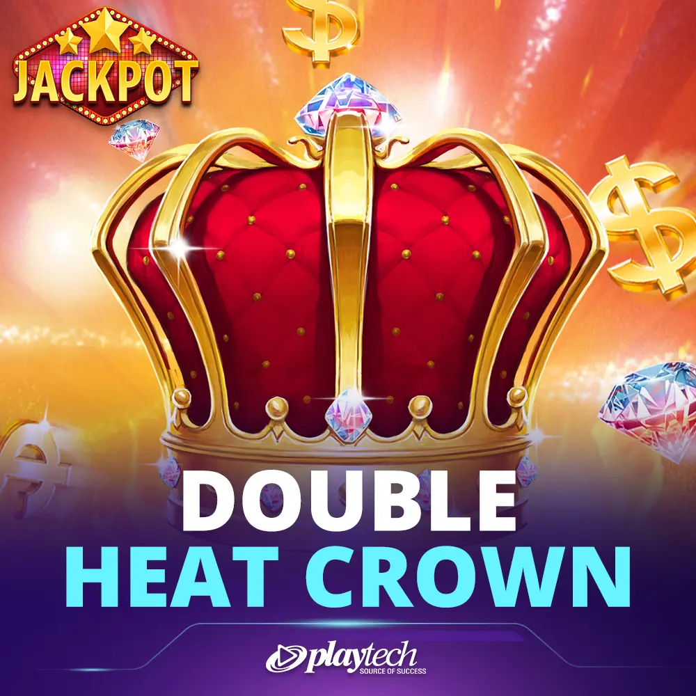 Double Heat: Crown 双热：皇冠