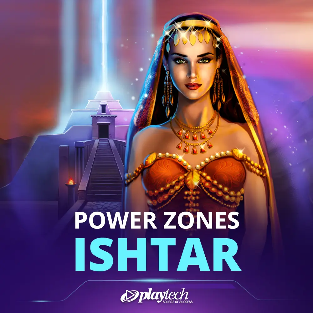 Power Zones: Ishtar 能量区域：伊什塔尔