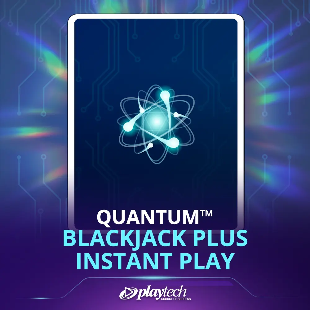 Quantum Blackjack Plus Instant Play 高级量子二十一点加速版