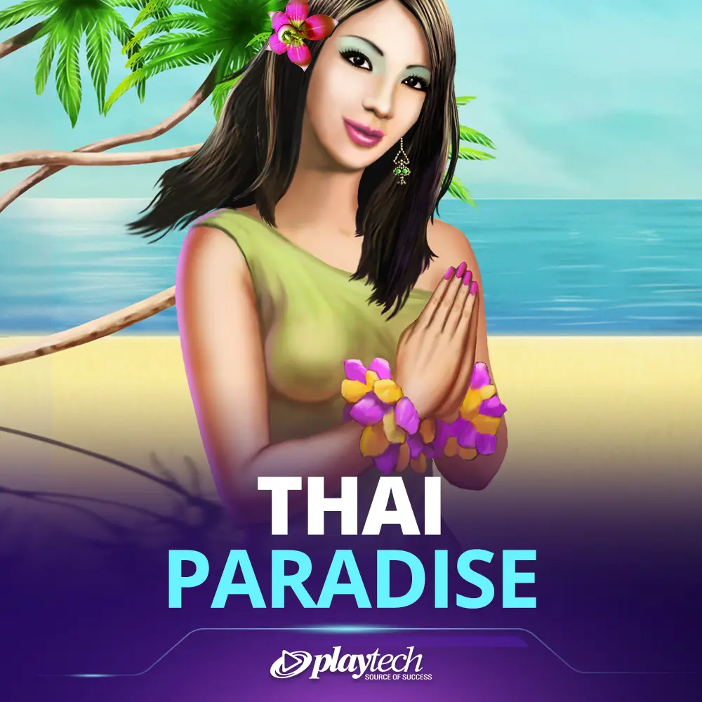 Thai Paradise 泰国梦天堂